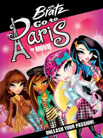 Смотреть Bratz: Go to Paris the Movie (2013) онлайн в HD качестве 720p